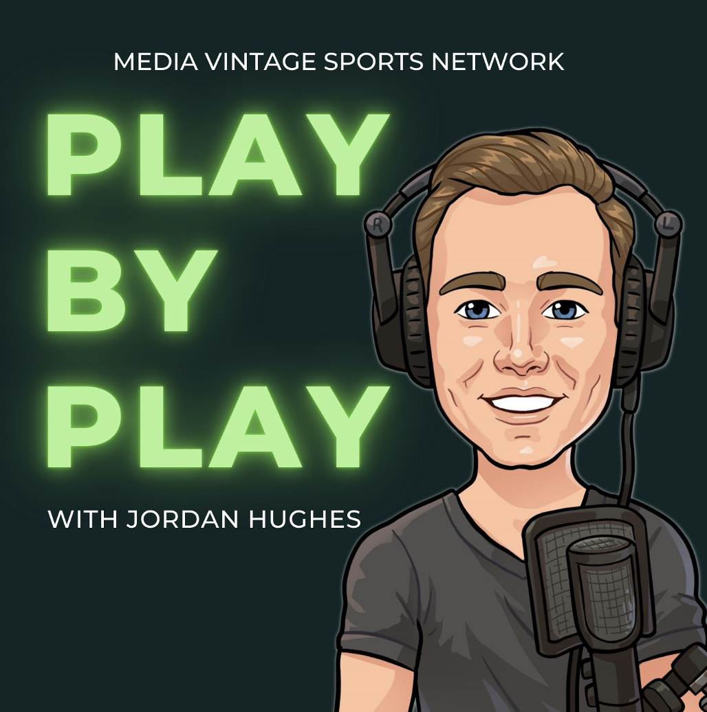 Play by Play podcast cover art: Jordan Hughes on the mic, Media Vintage Sports Network